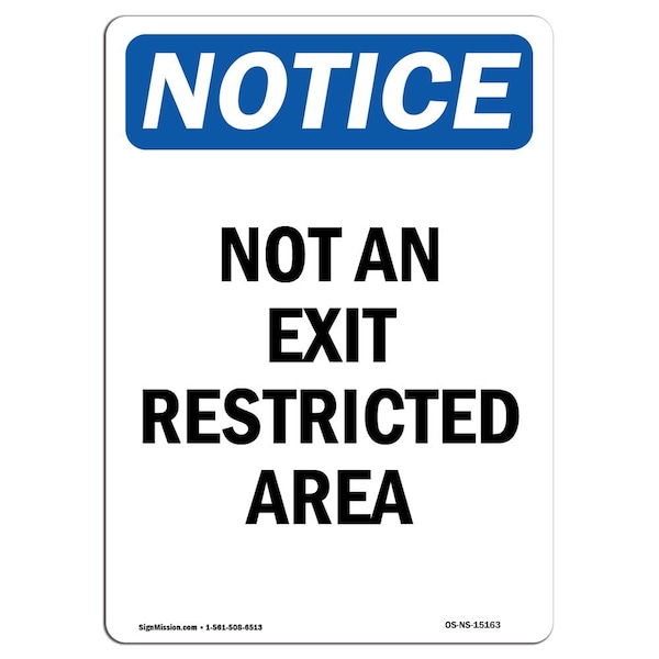 Safety Sign, OSHA Notice, 5" Height, Not An Exit Restricted Area Sign, Portrait, 10PK